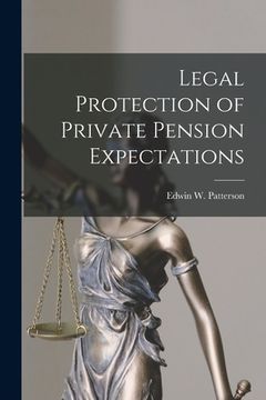 portada Legal Protection of Private Pension Expectations (en Inglés)