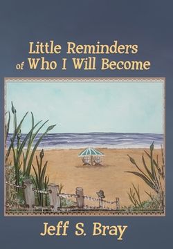 portada Little Reminders of Who I Will Become (en Inglés)