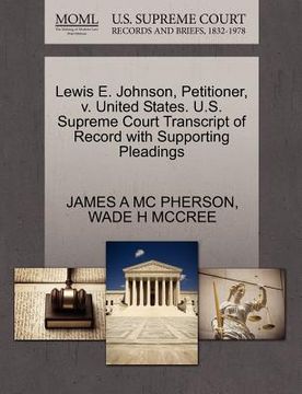 portada lewis e. johnson, petitioner, v. united states. u.s. supreme court transcript of record with supporting pleadings (in English)