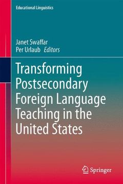 portada Transforming Postsecondary Foreign Language Teaching in the United States (Educational Linguistics) (en Inglés)
