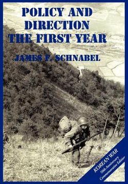 portada the u.s. army and the korean war: policy and direction - the first year (en Inglés)