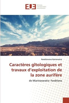 portada Caractères gîtologiques et travaux d'exploitation de la zone aurifère