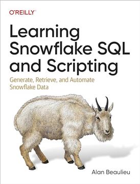 portada Learning Snowflake sql and Scripting: Generate, Retrieve, and Automate Snowflake Data (en Inglés)