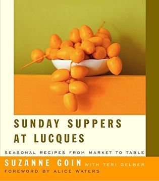 portada Sunday Suppers at Lucques: Seasonal Recipes From Market to Table 