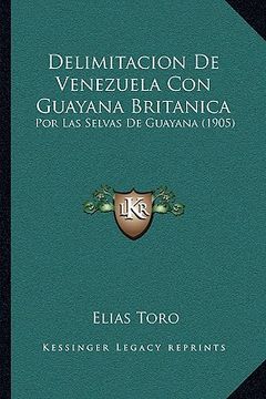 portada delimitacion de venezuela con guayana britanica: por las selvas de guayana (1905)