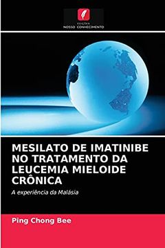 portada Mesilato de Imatinibe no Tratamento da Leucemia Mieloide Crônica (in Portuguese)