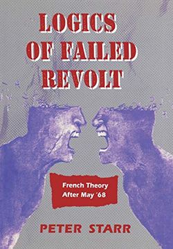 portada Logics of Failed Revolt: French Theory After may ‘68 (en Inglés)