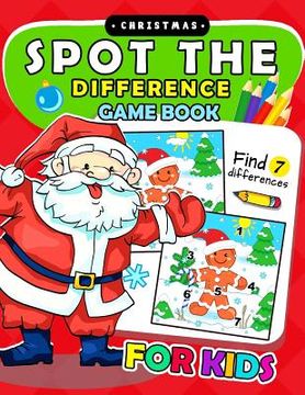 portada Christmas Spot The Difference Game Book for kids: Puzzles Activity Book for Boy, Girls, Kids Ages 2-4,3-5,4-8 (in English)