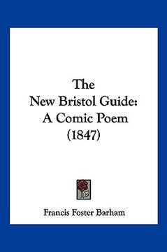 portada the new bristol guide: a comic poem (1847) (en Inglés)