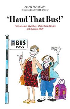portada 'haud That Bus! 'h The Humorous Adventures of bus Pass Barbara & bus Pass Molly 