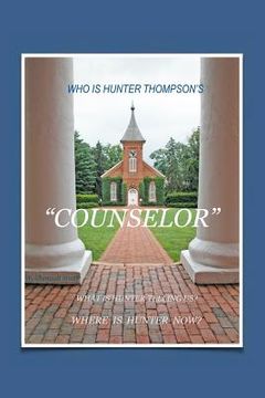 portada Who Is Hunter S.Thompson's "counselor" (in English)