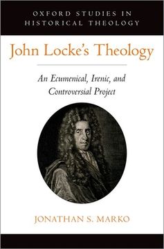 portada John Locke's Theology: An Ecumenical, Irenic, and Controversial Project (en Inglés)