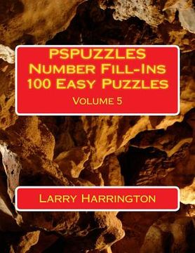 portada PSPUZZLES Number Fill-Ins 100 Easy Puzzles Volume 5 (en Inglés)