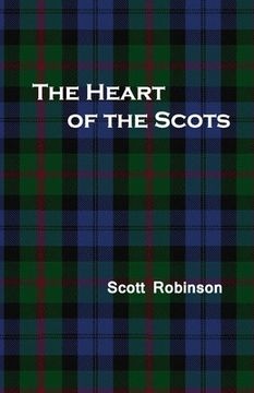 portada The Heart of the Scots: Love, Sex, and Romance in Scottish History (en Inglés)