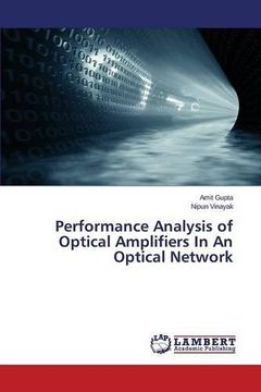 portada Performance Analysis of Optical Amplifiers In An Optical Network