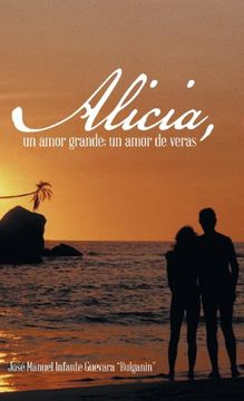 portada Alicia, un Amor Grande; Un Amor de Veras. (in Spanish)