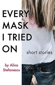 portada Every Mask I Tried On: Stories (en Inglés)