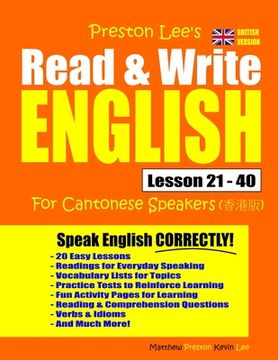 portada Preston Lee's Read & Write English Lesson 21 - 40 For Cantonese Speakers (British Version) (en Inglés)