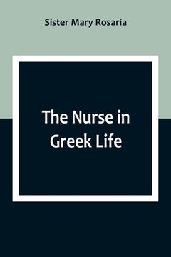 portada The Nurse in Greek Life (en Inglés)