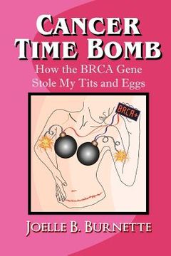portada cancer time bomb (in English)