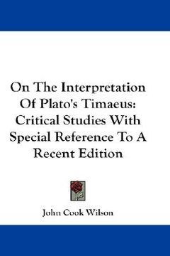 portada on the interpretation of plato's timaeus: critical studies with special reference to a recent edition