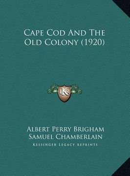 portada cape cod and the old colony (1920) (in English)