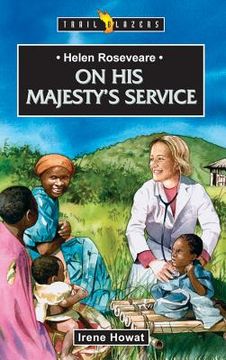 on his majesty's service: helen roseveare (en Inglés)