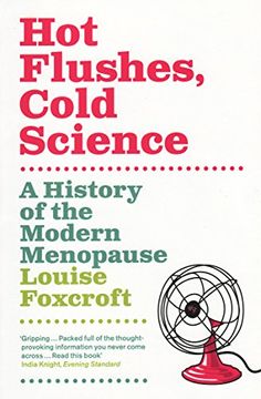 portada Hot Flushes, Cold Science: A History of the Modern Menopause (en Inglés)