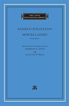 portada Miscellanies, Volume 1: 89 (The i Tatti Renaissance Library) (en Inglés)