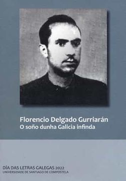 portada Florencio Delgado Gurriarán. Letras Galegas 2022: Día das Letras Galegas 2022 (en Gallego)