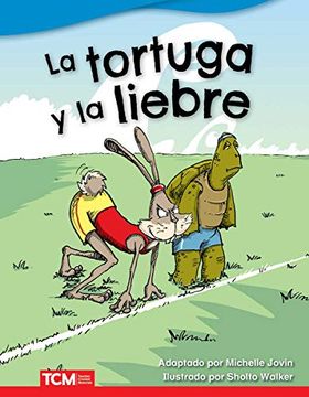 portada La Tortuga y la Liebre - Libro en Espanol  (Literary Text)