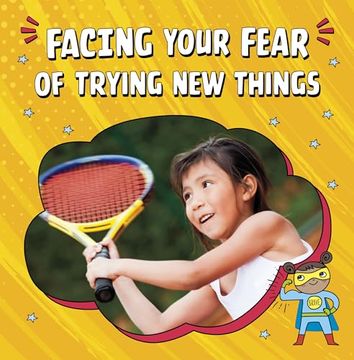 portada Facing Your Fear of Trying new Things (en Inglés)