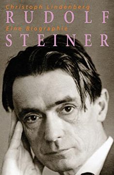 portada Rudolf Steiner - Eine Biographie: 1861-1925 (en Alemán)
