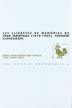 portada Les llibretes de memòries de Joan Serinyana (1818-1903) : vinyater llançanenc