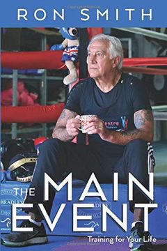 portada The Main Event: Training for Your Life (in English)