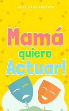 portada Mamá Quiero Actuar! (in Spanish)