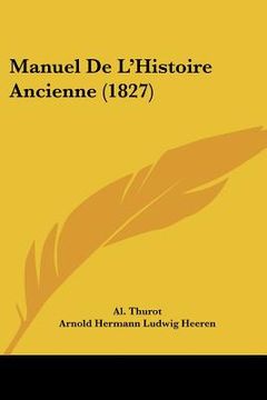 portada Manuel De L'Histoire Ancienne (1827) (in French)