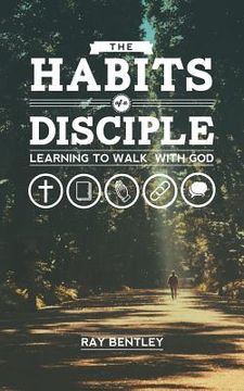 portada The Habits of a Disciple (en Inglés)