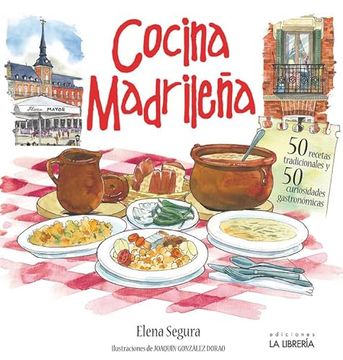 portada Cocina Madrileña. 50 Recetas Tradicionales. 50 Curiosidades Gastronomicas (in Spanish)