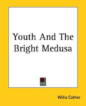 portada youth and the bright medusa (in English)