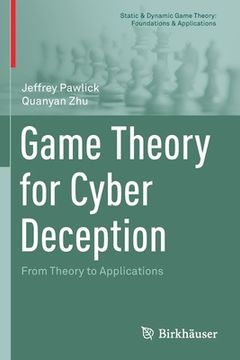 portada Game Theory for Cyber Deception: From Theory to Applications