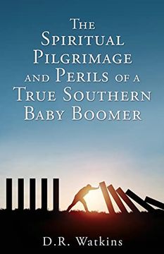 portada The Spiritual Pilgrimage and Perils of a True Southern Baby Boomer (en Inglés)