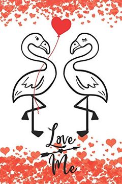 portada Love me: Cool Not With Quotes for Flamingo Lovers | Valentine Present for Loved one (Romantic Journals and Coloring Books for Adults and Kids) 