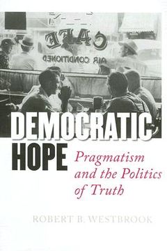 portada democratic hope: pragmatism and the politics of truth (en Inglés)
