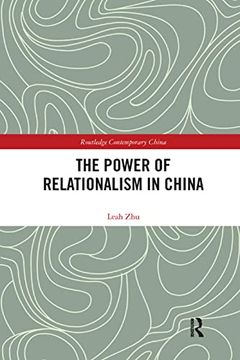 portada The Power of Relationalism in China (Routledge Contemporary China Series) (in English)