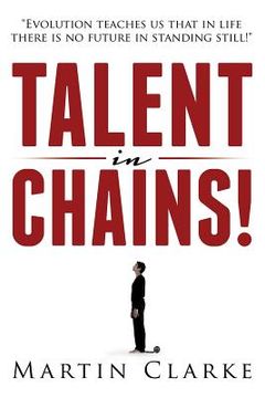 portada Talent in Chains (en Inglés)