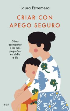 portada Criar con Apego Seguro (in Spanish)