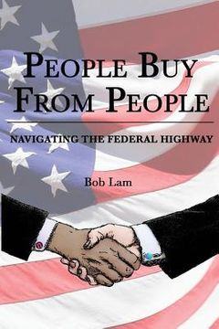 portada People Buy From People: Navigating The Federal Highway (en Inglés)