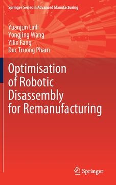 portada Optimisation of Robotic Disassembly for Remanufacturing (in English)
