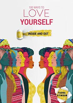 portada 100 Ways to Love Yourself: Inside and out (en Inglés)